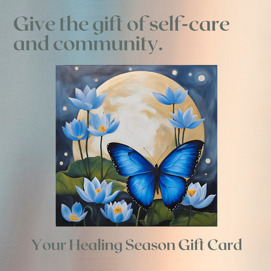 Your Healing Season Gift Card